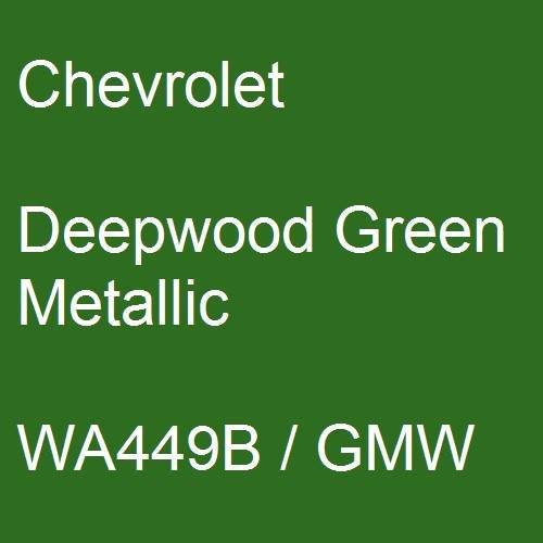 Chevrolet, Deepwood Green Metallic, WA449B / GMW.